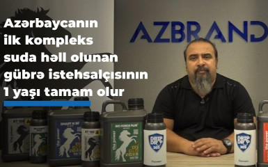 Azərbaycanın ilk kompleks suda həll olunan gübrə istehsalçısının 1 yaşı tamam olur